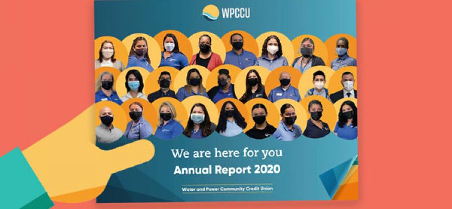 WPCCU's Annual Report 2020. The cover displays several staff members, all of whom are wearing face masks. The caption below the photos reads: "We are here for you."